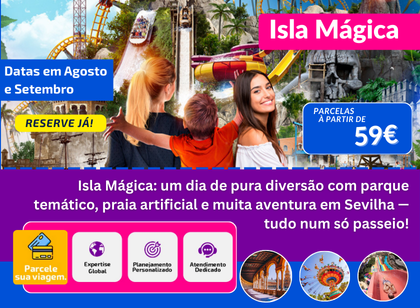 🏝️ Excursão ÉPICA à Isla Mágica + Aqua Mágica – Sevilha