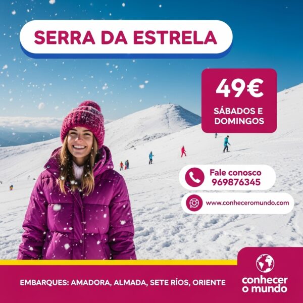 SERRA DA ESTRELA | LISBOA | SÁBADOS E DOMINGOS